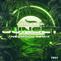 Little Rain - Sunset (Neomood Remix)
