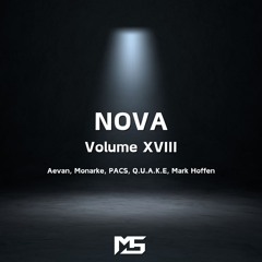 Melodic Techno Mix - NOVA : Volume XVIII (Aevan, Monarke, PACS, Q.U.A.K.E, Mark Hoffen)