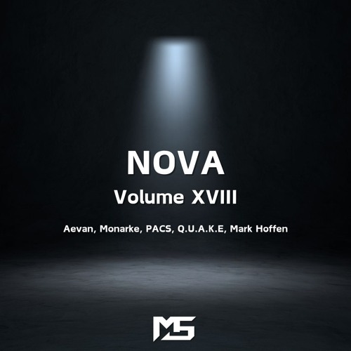 Melodic Techno Mix - NOVA : Volume XVIII (Aevan, Monarke, PACS, Q.U.A.K.E, Mark Hoffen)