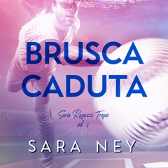 (ePUB) Download Brusca caduta BY : Sara Ney