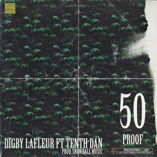 50 Proof (Feat. Tenth Dan & Snowball music)