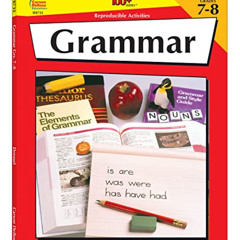 [ACCESS] EBOOK ✉️ Grammar, Grades 7-8, 100 Reproducible Activities by  Mark Dressel [