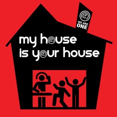 My House is your House