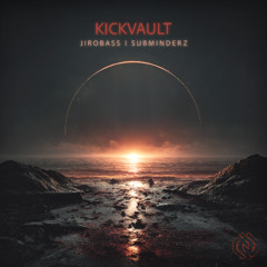 JIROBASS, Subminderz - KickVault [Mindicted Music]