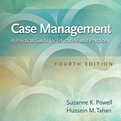 [GET] EBOOK 💚 Case Management: A Practical Guide for Education and Practice by  Suza