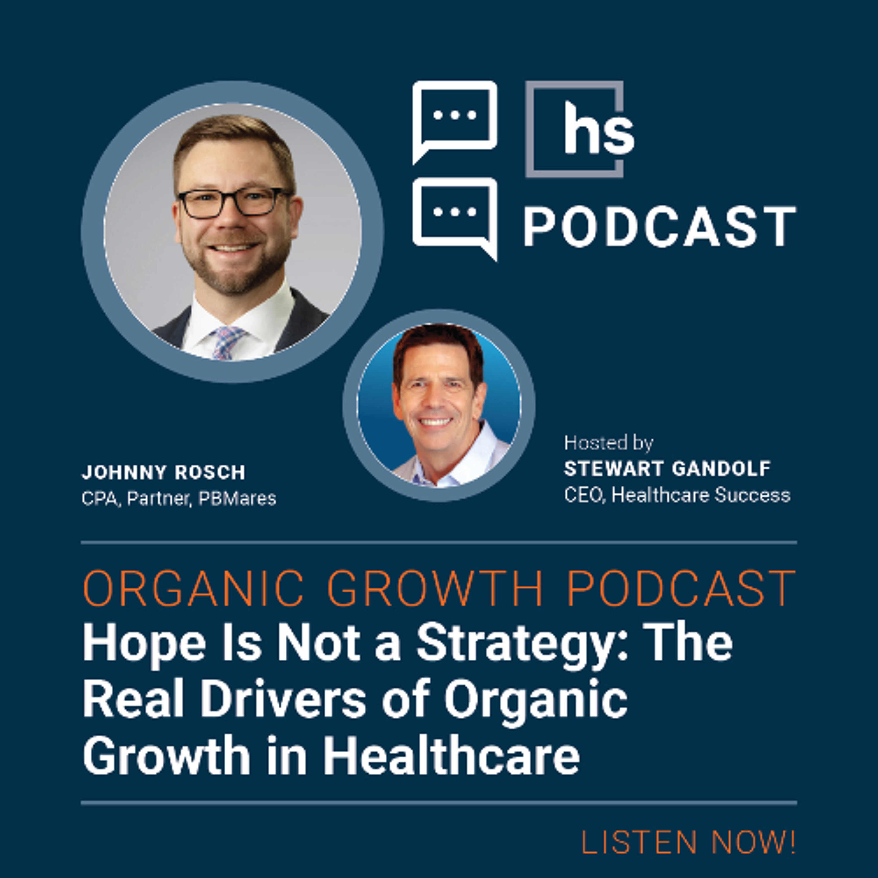 Organic Growth Podcast: Hope Is Not a Strategy: The Real Drivers of Organic Growth in Healthcare episode artwork