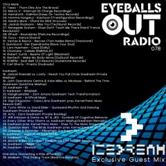 Eyeballs Out Radio 078 [Incl. Icedream Guest Mix]