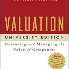 View KINDLE 📂 Valuation: Measuring and Managing the Value of Companies, University E
