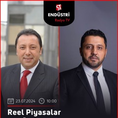 Alper Koparan - Çetin Ünsalan ile Reel Piyasalar