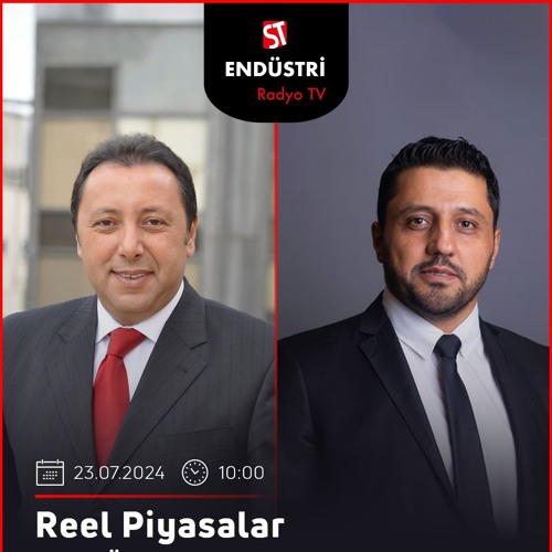 Alper Koparan - Çetin Ünsalan ile Reel Piyasalar