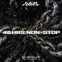 Leo Force - 48 Hrs Non-Stop (FREE DL)