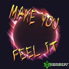 Make you feel it [Drum & Bass 176]
