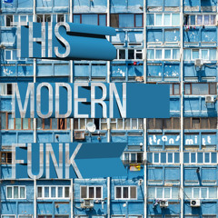 This Modern Funk