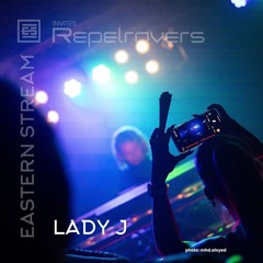 DJ LADY J LIVE @ EASTERN STREAM X REPELRAVERS I 02 - 09 - 2023 [MASTERED]