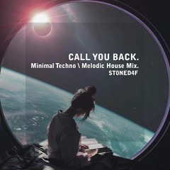 Call You Back (Minimal Techno \ Melodic House Mix)