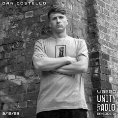 Libero On-Air Vol.3 - Unity Radio - Dan Costello