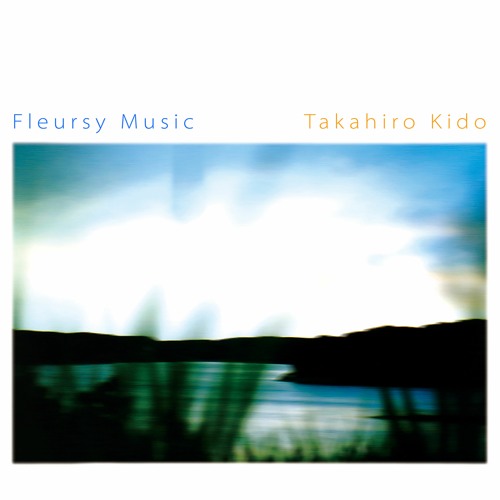 landscape with snow (Anoice / Takahiro Kido 'Fleursy Music')