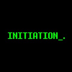INITIATION
