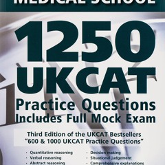 [PDF]❤️DOWNLOAD⚡️ Get Into Medical School 1250 UKCAT Pract