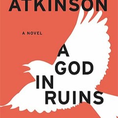 A God in Ruins (Todd Family, #2) by Kate Atkinson Pdf