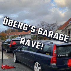 ÖBERG'S GARAGE RAVE #5