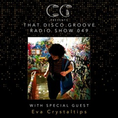 Eva Crystaltips on That Disco Groove Radio Show 049