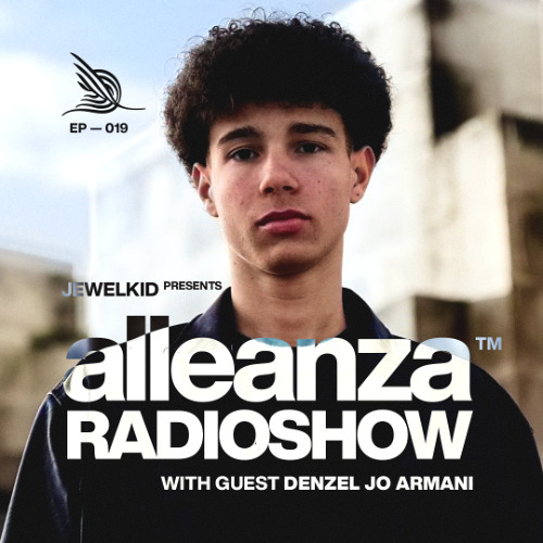 Alleanza Radio Ep19 - Denzel Jo Armani