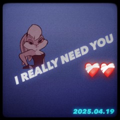I really need you (Prod. RP)