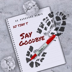 Say Goodbye Extended Mix
