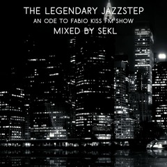 The Legendary Jazzstep Mix - An Ode To Fabio Kiss FM Show Mixed by Sekl
