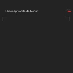 ⚡ PDF ⚡ L'Hermaphrodite de Nadar. Neuf photographies bestseller