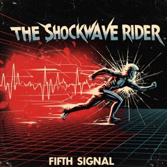 The Brunner Cycle - 04 - Fifth Signal - (1975) The Shockwave Rider [S01]