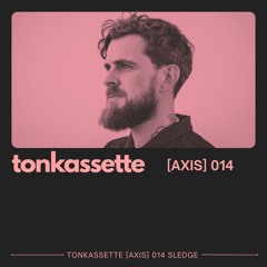 TONKASSETTE [Axis] 014 Sledge