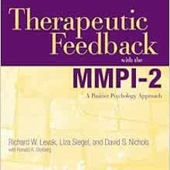 [Free] KINDLE ✉️ Therapeutic Feedback with the MMPI-2: A Positive Psychology Approach