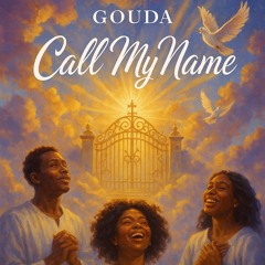 Gouda-Call My Name