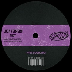 Luca Ferrero - FndY [GR008]