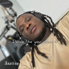 Dance like you mean it
