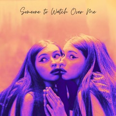Someone To Watch Over Me