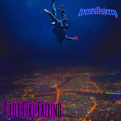 Alot Like Falling