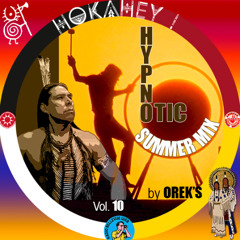 HOKAHEY ! by OREK'S, Vol. 10 — HYPNOTIC SUMMER MIX