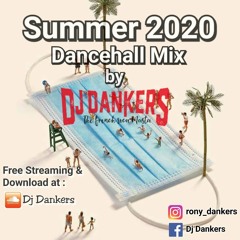 Summer 2020 Dancehall Mix by Dj Dankers