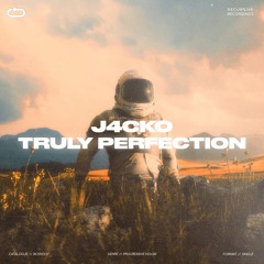 J4CKO - Truly Perfection