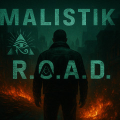 Malistik - R.O.A.D.