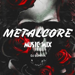 ROCK MUSIC MIX : Metalcore #2022 - DJ SON!VA