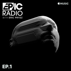 Eric Prydz - Beats 1 EPIC Radio 031