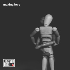 Dressed To Kill - Making Love