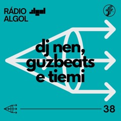Rádio ALGOL #38 - ALGOL | DJ NEN [15.07.2024]