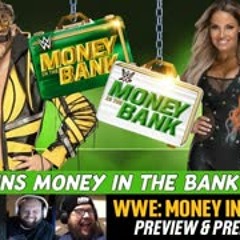 WWE Money In The Bank Preview | Lazy Booking | A2D Radio