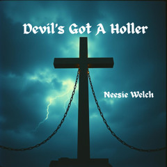 Devil's Got a Holler