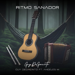 Ritmo Sanador - Healing Rhythm (Guy DeGiacinto Ft. Angeles M. Extended Mix)
